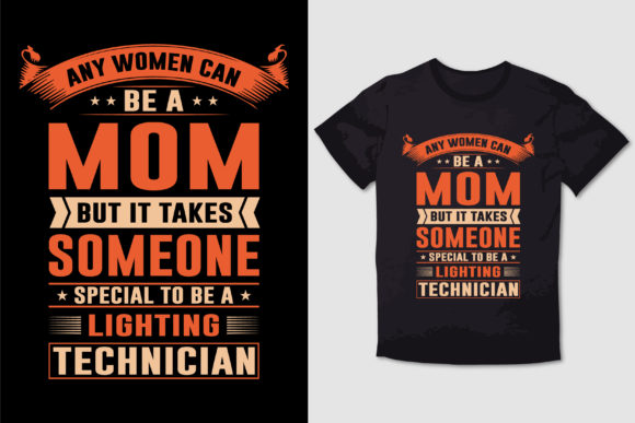 ANY WOMEN CAN BE a MOM: Graphics for T-Shirt Designs