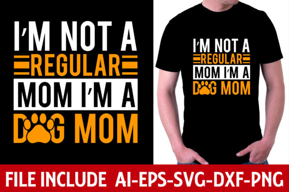 Dog Mom Graphics for T-Shirt Designs