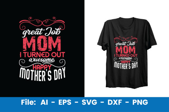Great Job Mom Graphics & Print Templates