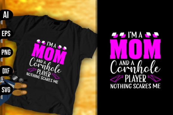 I'm a Mom and Cornhole Player Graphics & Print Templates