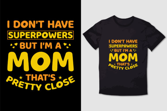 I M a MOM Graphics for T-Shirt Designs