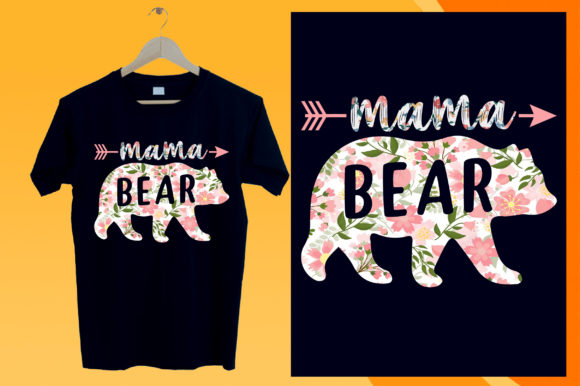 Mom T-Shirt, Mama Bear Vector: Graphics & Print Templates