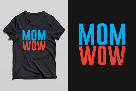 MOM WOW Tshirt Design: A Designer’s Real-World Review