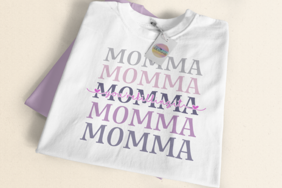 Momma You’re Killing It SVG: Graphics & T-Shirt Designs