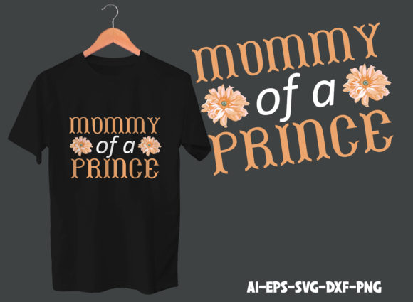 Mommy of a Prince Graphics & Print Templates