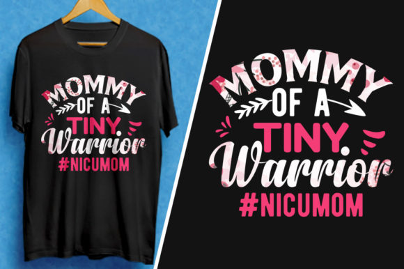 Mommy of a Tiny Warrior Graphics for T-Shirt Designs