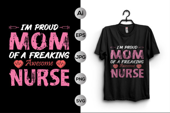 Proud Mom Nurse Graphics & Print Templates