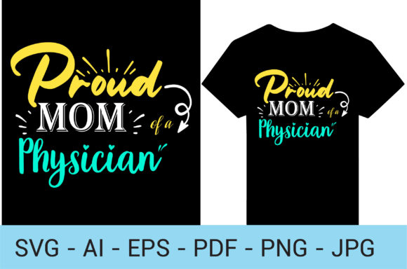 Proud Mom of a Physician Graphics & Print Templates