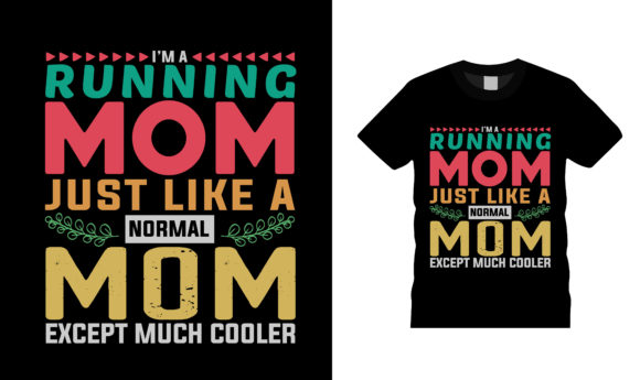 Running Mom T Shirt Design: Graphics for T-Shirt Designs