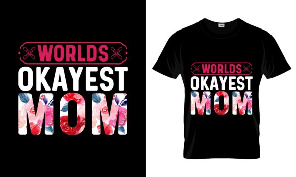 Worlds Okayest Mom Graphics & Print Templates